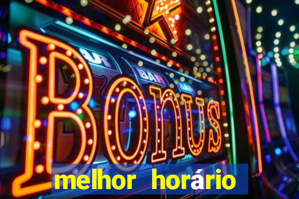 melhor horário para jogar fortune ox madrugada